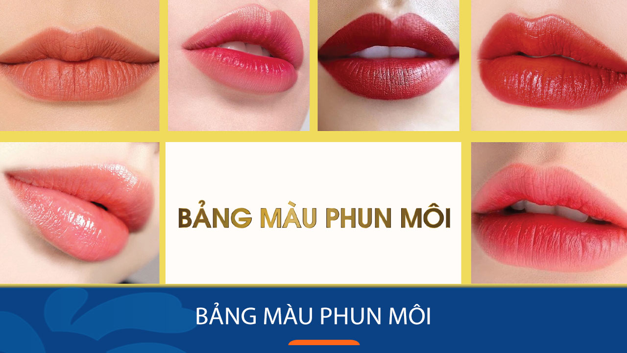 TOP bảng màu phun xăm môi hot đẹp nhất 2025